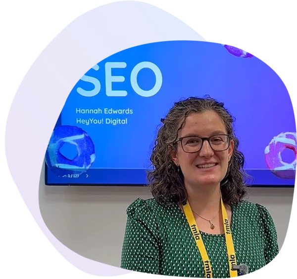 Hannah Edwards - founder of HeyYou Digital